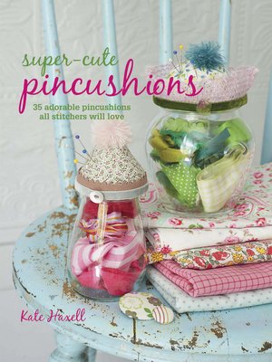 cover image of Super-cute Pincushions